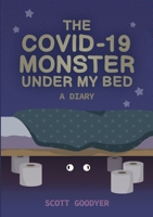 The Covid-19 Monster under My Bed 1716740843 Book Cover
