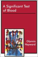 A Significant Test of Blood 1413768385 Book Cover