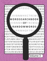 Word Search Book Of Random Words Volume 3: 50 Word Search Puzzles With Solutions Skill Level Medium B08HTD9YMJ Book Cover
