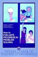 How to Evaluate Progress in Problem Solving/360 (Nctm How to-- Series) 0873532414 Book Cover
