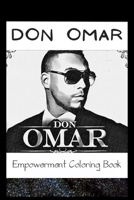 Empowerment Coloring Book: Don Omar Fantasy Illustrations B093RKFPQ1 Book Cover