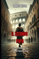 IL SECONDO PAPA: Il romanzo della vita di Lino, il secondo Papa della storia (Italian Edition) B0CQHGNXYD Book Cover