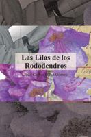 Las Lilas de Los Rododendros 1463326491 Book Cover