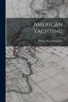 American Yachting 1177363852 Book Cover