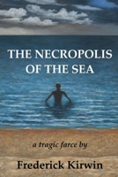 The Necropolis of the Sea 1735704407 Book Cover