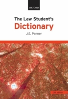 The Law Student's Dictionary 0199218994 Book Cover