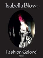 Isabella Blow: Fashion Galore! 0847841723 Book Cover