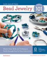 Bead Jewelry 101: Master Basic Skills and Techniques Easily Through Step-by-Step Instruction 1631597590 Book Cover