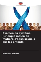 Examen du système juridique indien en matière d'abus sexuels sur les enfants (French Edition) 6207581571 Book Cover