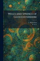 Wells and Springs of Gloucestershire 1026082293 Book Cover