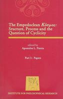 The Empedoclean Kosmos: Structure, Process and the Question of Cyclicity Papers: Proceedings of the Symposium Philosiphiae Antiquae tertium Myconense, July 6th-July 13th, 200 (Conference) (Conference) 9608818311 Book Cover