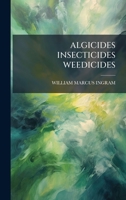 ALGICIDES INSECTICIDES WEEDICIDES 1175695572 Book Cover