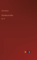 The Story of India: Vol. III 3368131346 Book Cover