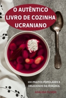 O Autêntico Livro de Cozinha Ucraniano 1804656046 Book Cover