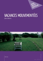 Vacances mouvementées (French Edition) 2748371364 Book Cover