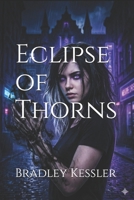 Eclipse of Thorns (The Void Crown Trilogy) B0GFW5CKXG Book Cover