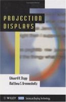Projection Displays (Wiley Series in Display Technology) 0470518030 Book Cover