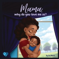 Mama, Why Do You Love Me So? 1961213087 Book Cover