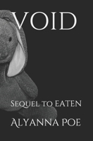 Void: Sequel to EATEN (Hungry) B0875ZKK8D Book Cover