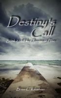 Destiny's Call: Book 2 of The Quietus of Fate 1942082088 Book Cover