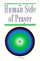 The Human Side of Prayer: The Psychology of Praying 0891350926 Book Cover