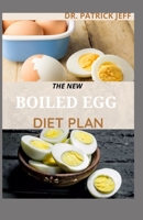 The New Boiled Egg Diet Plan: THE EASIEST WAY TO LOSS WEIGHT Including B08R6TN2ZV Book Cover