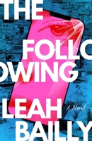 Following, The: A Novel 1770418881 Book Cover