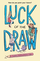 Luck of the Draw (A Graphic Novel) 0316592005 Book Cover