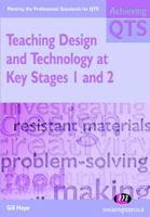 Teaching Design and Technology at Key Stages 1 and 2 1844450562 Book Cover