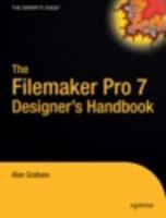 The FileMaker Pro 7 Designer's Handbook 1590595106 Book Cover