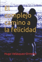 El complejo camino a la felicidad null Book Cover