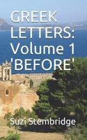 GREEK LETTERS: Volume One BEFORE (JIGSAW) 1983244880 Book Cover