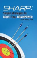 SHARP: Simple Strategies to BOOST Your BRAINPOWER 0983612773 Book Cover