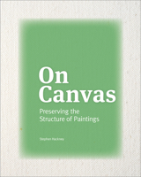On Canvas: Preserving the Structure of Paintings 1606066269 Book Cover