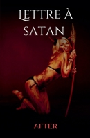 Lettre à satan (French Edition) B0DRZ7Z4RX Book Cover
