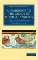Handbook to the Palace of Minos at Knossos 1162587806 Book Cover