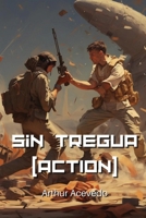 Sin Tregua (ACTION) (Spanish Edition) B0CTBXZJM6 Book Cover
