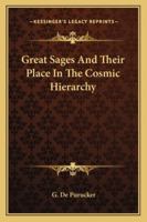 Great Sages And Their Place In The Cosmic Hierarchy 1425468497 Book Cover