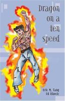 Dragon on a Ten-Speed 1413727441 Book Cover