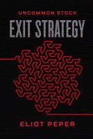 Uncommon Stock: Exit Strategy (The Uncommon Series) 1514875179 Book Cover