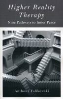 Higher Reality Therapy: Nine Pathways to Inner Peace 1846942578 Book Cover