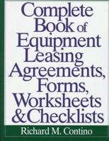Complete Book of Equipment Leasing Agreements,Forms, Worksheets & Checklists 0814403387 Book Cover