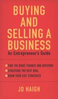 Buying and Selling a Business: An Entrepreneur's Guide 0749928395 Book Cover