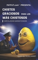Chistes graciosos para los más chistosos: Carcajadas garantizadas (Spanish Edition) B0CTMFTZCS Book Cover
