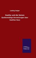 Goethe Und Die Seinen 3846015326 Book Cover