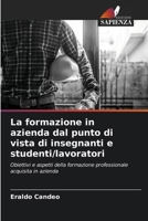 La formazione in azienda dal punto di vista di insegnanti e studenti/lavoratori (Italian Edition) 6207970306 Book Cover