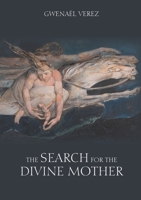The Search for the Divine Mother 1716342996 Book Cover