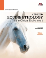 Applied Equine Ethology in the Clinical Environment 1957260351 Book Cover
