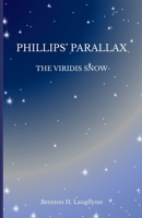 Phillips' Parallax: The Viridis Snow B0GNZ6GJ65 Book Cover