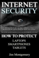 Internet Security: Security & Privacy on Laptops, Smartphones & Tablets 149973400X Book Cover